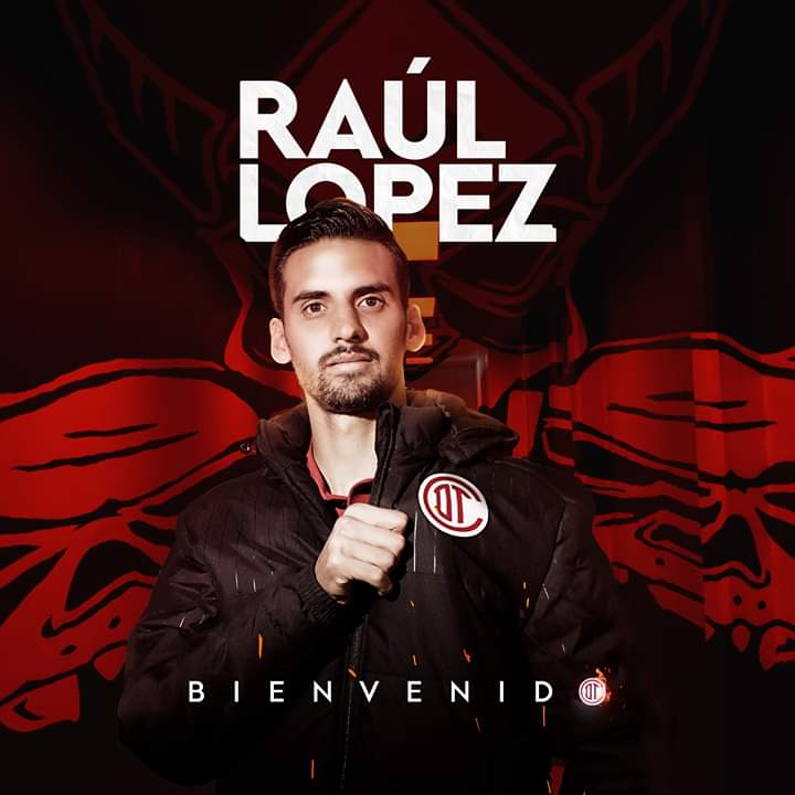 Raúl López, el nuevo refuerzo de Toluca